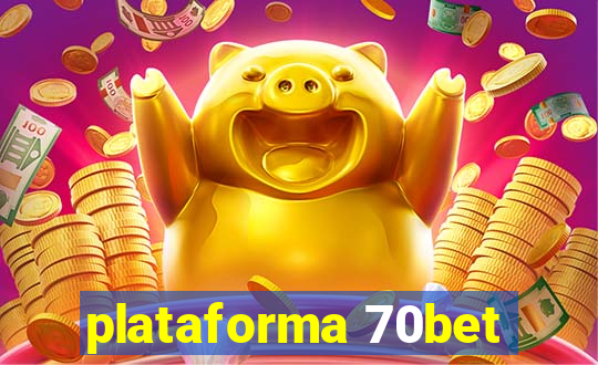 plataforma 70bet